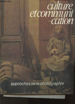 Culture et communication N° Spécial 28/29 1980 - Approches de la photographie- Sommaire: Les empreintes du réel par Paul Jay- L'aventure de la chambre ...