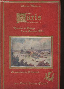 "Paris-Histoire et visage d'une grande cité (Collection ""Nos provinces, Histoire, contes et légendes"")"