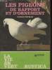 Les pigeons de rapport et d'ornement- Collection La vie en Vert N°3. Corcelle Pierre