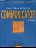 Le guide de la communication d'entreprise- Communicator 4e édition. Westphalen Marie-Hélène