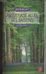 "Promenade au fil des saisons (Collection ""j'ai lu la vie"")"