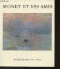 Monet et ses amis- Le legs Michel Monet- La donation Donop de Monchy. Musée Marmottan, Collectif