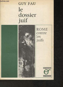 Le dossier Juif- Rome contre les juifs