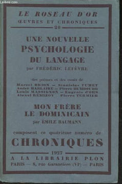 "Quatrième numéro de chroniques- Une nouvelle psycholoie du langage par Frédéric Lefèvre- des poèmes et des essais de nombreux auteurs- Mon frère le ...