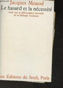 Le hasard et la nécessité- Essai sur la philosophie naturelle de la biologie moderne+ Dossier de coupure de presse sur le sujet