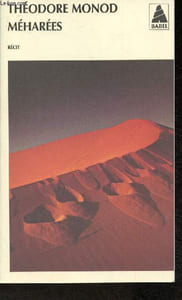 "Méharées- Récit- Explorations au vrai Sahara (Collection ""Terres d'aventure"")"