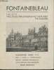 Fontainebleau- The city, the castle, the gardens and the forest, the suburbs- Illustrated guide- Texte en anglais. Arnaud Jean