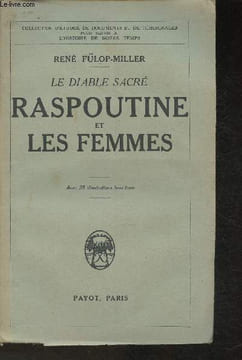 Le Diable sacré - Raspoutine et les femmes. Fülop-Miller René