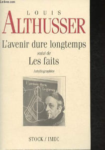 L'avenir dure longtemps suivi de Les faits- Autobiographies