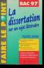 Faire le point Bac 97-La dissertation sur un sujet littéraire- toutes séries. Réauté Brigitte, Bouchard-Lespingal Monique