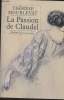 La passion de Claudel - La vie de Rosalie Scibor-Rylska- Biographie. Mourlevat Thérèse