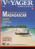 Voyager pratique & art de vivre- n°86- 1998-Sommaire: Brève rencontre: Inde- Art de vivre: Brésil- Désir de partir: Madagascar- Ville Capitale: ...
