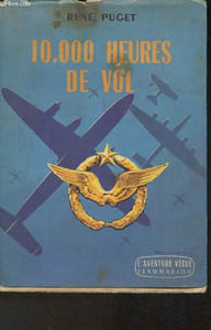 "10000 heures de vol (Collection ""L'aventure vécue"")"