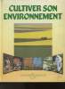 "Cultiver son environnement (Collection ""Planète verte"")". Lambert Mark
