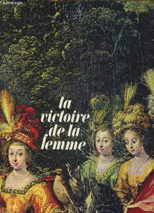 "La victoire de la femme (Collection ""Histoire universelle de la condition Féminine"")"