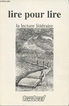 "Paris 7- Lire pour lire- La lecture littéraire- Revue de L'U.F.R.""Sciences des textes et documents""-Sommaire: Une lisière de la lecture par ...