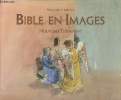 Bible en images- Nouveau Testament. Dumas Philippe, Roux André