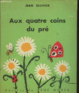 "Aux quatre coins du pré (collection ""Mille images"")"