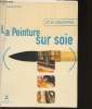"Et si j'apprenais La peinture sur soie (Collection ""Et si j'apprenais"")". Morgades Concha