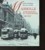 Marseille- Evénements et faits divers 1900-1920. Méténier Michel, Revilla Fernand