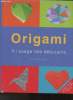 Origami à l'usage des débutants. Robinson Nick