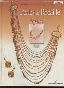"Perles de Rocaille- élégance- Enfilage simple (Collection ""Faites vous-même passion"")"