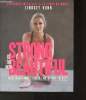 Strong is the new beautiful- Mon programme fitness/nutrition/beauté. Vonn Lindsey
