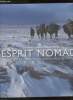 Esprit nomade- Nomades des déserts de sable, d'herbe et de neige. Baldizzone Gianni & Tiziana