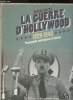La guerre d'Hollywood 1939-1945: Propagnade, patriotisme et cinéma. Viotte Michel