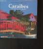 "Caraïbes- 130 adresses de charme (Collection ""Guide bon voyage"")". Nouveau Béatrice, Lhote Gilles