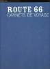 Sur la route 66- Carnet de voyage. Dugast Stéphane, Géral Christophe