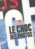 Le choc des photos- Paris Match. Pédron François, Meynadier Pascal
