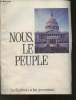 Nous le peuple- Les Américains et leur gouvernement. Lippert Jack K.