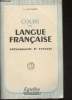Cours de langue française orthographe et syntaxe. Dennery A.