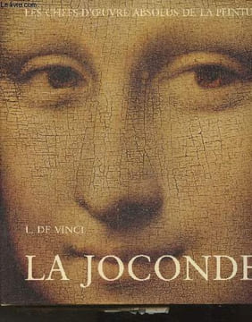 "Léonard de Vinci- La Joconde- Musée du Louvre (Collection ""Les chefs-d'oeuvre absolus de la peinture"")". Hughe René