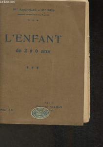 L'enfant de 2 à 6ans- notes de pédagogie pratique