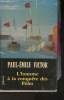 L'homme à la conquête des Pôles. Victor paul-Emile
