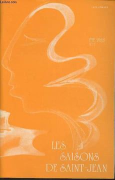 Les saisons de Saint-Jean- Revue trimestrielle de culture générale - Eté 1988-Sommaire: Temps de saison par Pierre Gardeil- Adresse à notre Eglise- ...