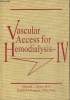 Vascular Access for Hemodialysis - IV. Henry Mitchell L., Ferguson Ronald M.