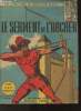 Les aventures du Chevalier Blanc- Le serment de l'archer- 1er avril 1965- Une histoire du Journal de Tintin. Funcken L. & F.
