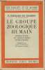 "Le groupe zoologique humain -Structure et directions évolutives ( Collection ""Les savants et le monde"")". Teilhard de Chardin P.