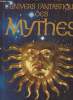 L'univers fantastique des mythes. Eliot Alexander, Eliade Mircea, Campbell J.,Bührer