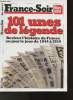 France- Soir- Hors série n°1 - 101 unes de légende, revivez l'histoire de France au jour le jour de 1944 à 2010. Collectif