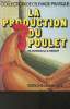 La production du poulet (Collection de l'élevage pratique). Surdeau P., Henaff R.