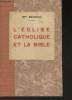 L'Eglise catholique et la Bible. Besson Marius