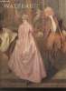 Watteau 1684-1721. Ministère de la Culture