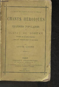 Chants héroïques et chansons populaires des slaves de Bohême