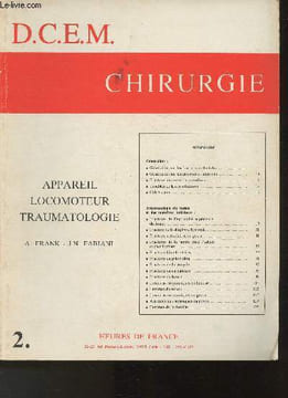 D.C.E.M. chirurgie- Appareil locomoteur tromatologie -Sommaire: Généralités sur les fractures de l'adulte- Généralités sur les entorses et luxations- ...