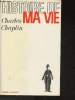 Histoire de ma vie (my autobiography). Chaplin Charles