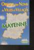 Origine des noms de villes et villages- Mayenne. Cassagne Jean-Marie, Korsak Mariola